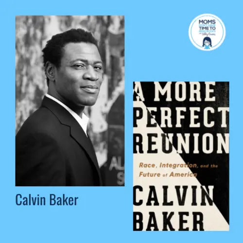 Calvin Baker, A MORE PERFECT REUNION - Zibby Media