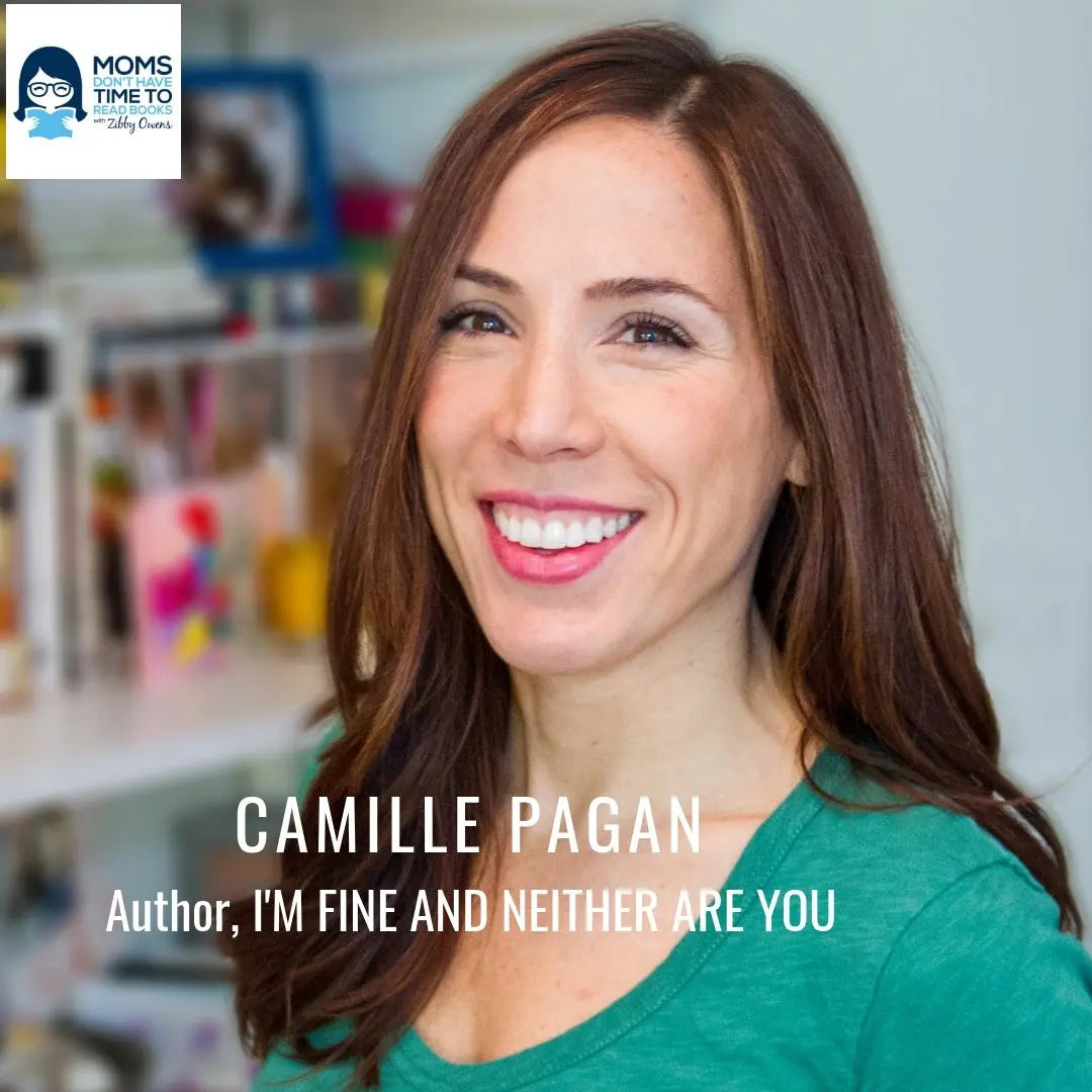 Camille Pagan, I'M FINE AND NEITHER ARE YOU - Zibby Media