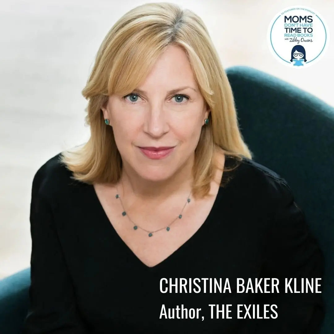 Christina Baker Kline, THE EXILES - Zibby Media