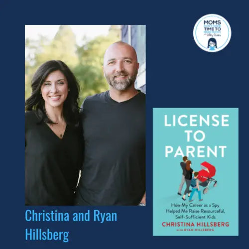 Christina and Ryan Hillsberg, LICENSE TO PARENT - Zibby Media