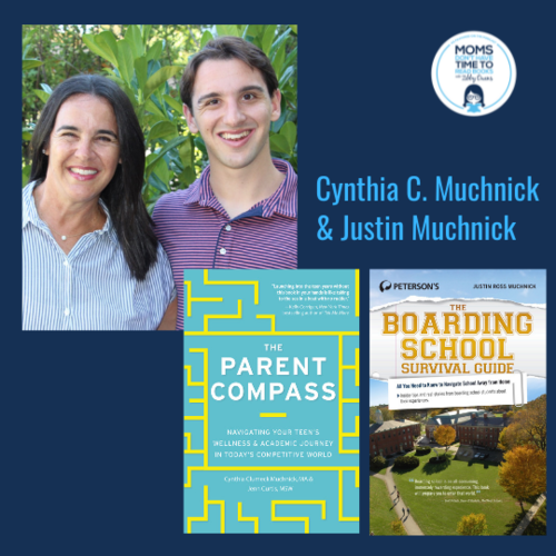 Cindy C. Muchnick & Justin Muchnick, THE PARENT COMPASS and THE BOARDING SCHOOL SURVIVAL GUIDE