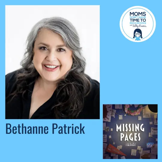 Bethanne Patrick, Missing Pages Podcast - Zibby Media