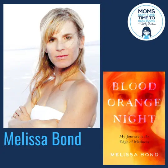 Melissa Bond, BLOOD ORANGE NIGHT - Zibby Media