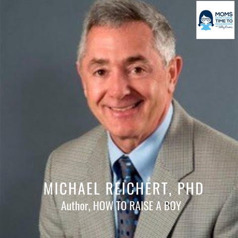 Dr. Michael Reichert, HOW TO RAISE A BOY: THE POWER OF CONNECTION TO BUILD GOOD MEN