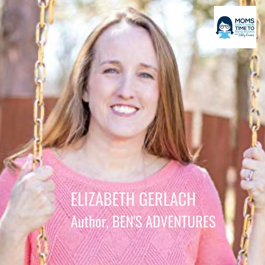 Elizabeth Gerlach, BEN'S ADVENTURES