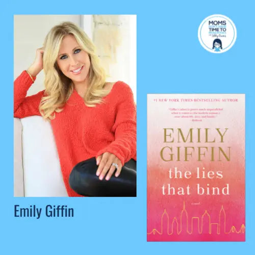 Emily Giffin, THE LIES THAT BIND - Zibby Media