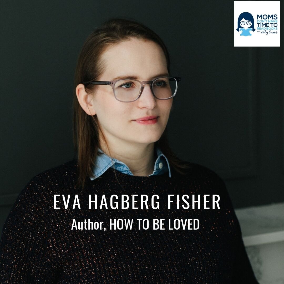 Eva Hagberg Fisher, HOW TO BE LOVED