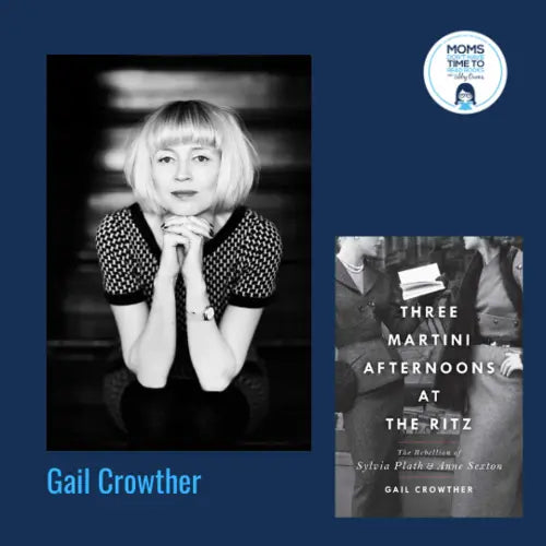 Gail Crowther, THREE-MARTINI AFTERNOONS AT THE RITZ - Zibby Media