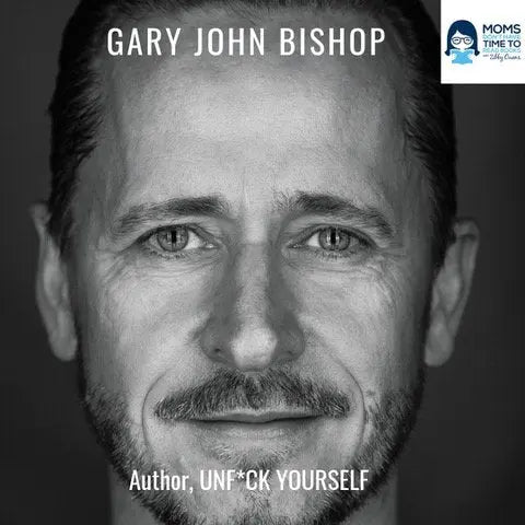 Gary John Bishop, UNF*CK YOURSELF - Zibby Media
