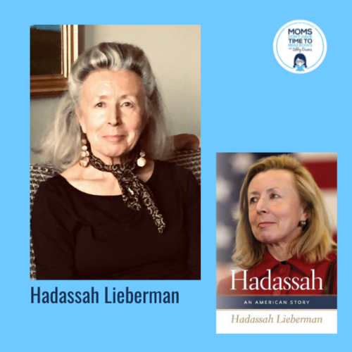 Hadassah Lieberman, HADASSAH: AN AMERICAN STORY