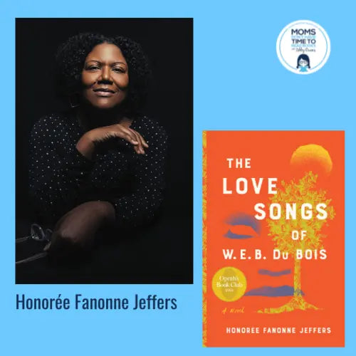 Honorée Fanonne Jeffers, THE LOVE SONGS OF W.E.B. DU BOIS - Zibby Media