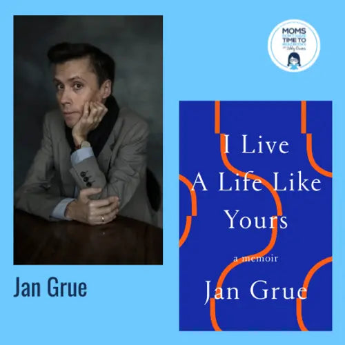 Jan Grue, I LIVE A LIFE LIKE YOURS - Zibby Media