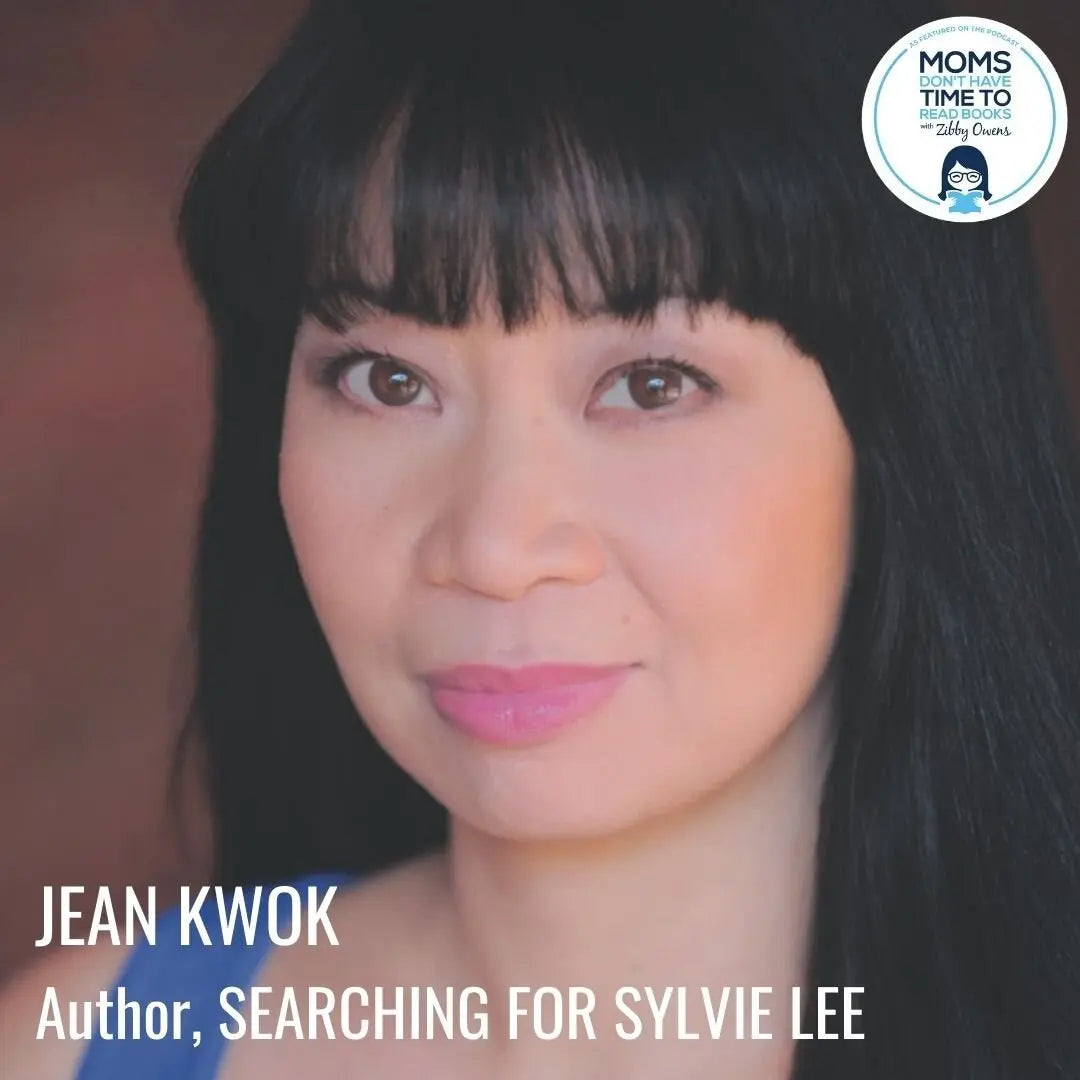 Jean Kwok, SEARCHING FOR SYLVIE LEE - Zibby Media