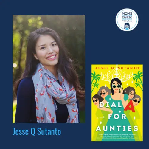 Jesse Q Sutanto, DIAL A FOR AUNTIES - Zibby Media