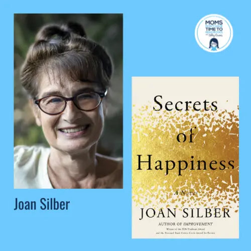 Joan Silber, SECRETS OF HAPPINESS - Zibby Media