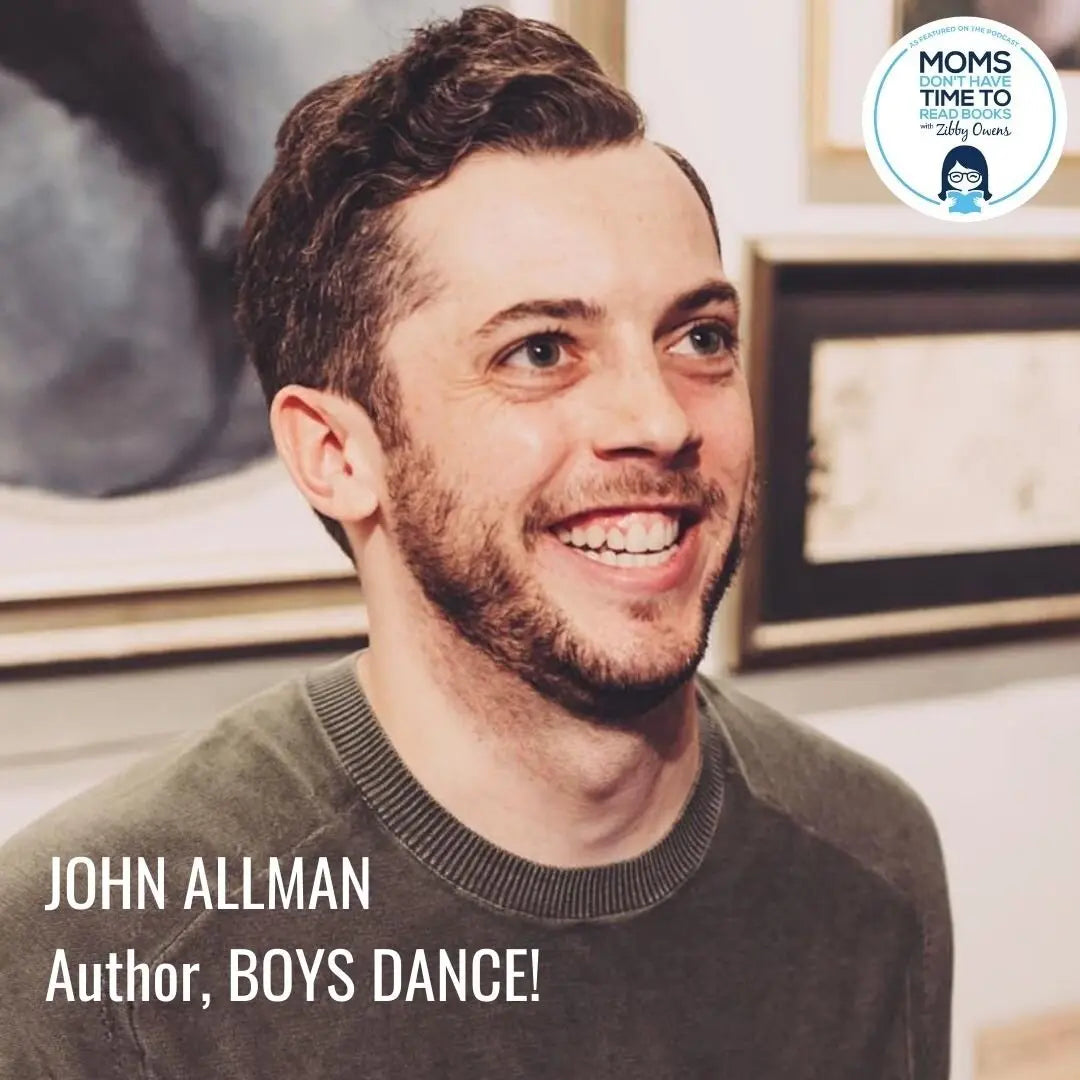 John Allman, BOYS DANCE! - Zibby Media
