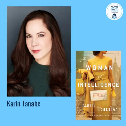 Karin Tanabe, A WOMAN OF INTELLIGENCE - Zibby Media