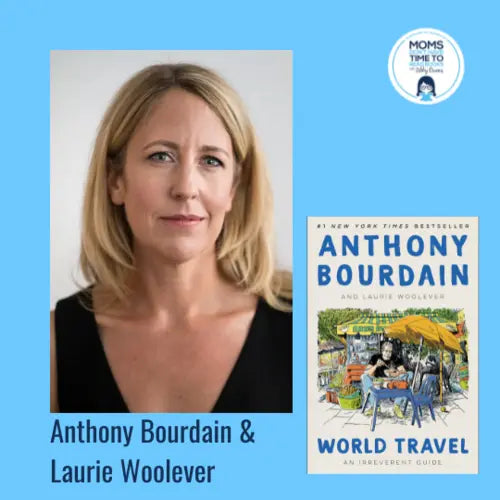 Anthony Bourdain and Laurie Woolever, WORLD TRAVEL: AN IRREVERANT GUIDE - Zibby Media