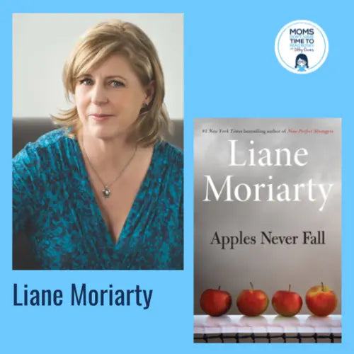 Liane Moriarty, APPLES NEVER FALL - Zibby Media