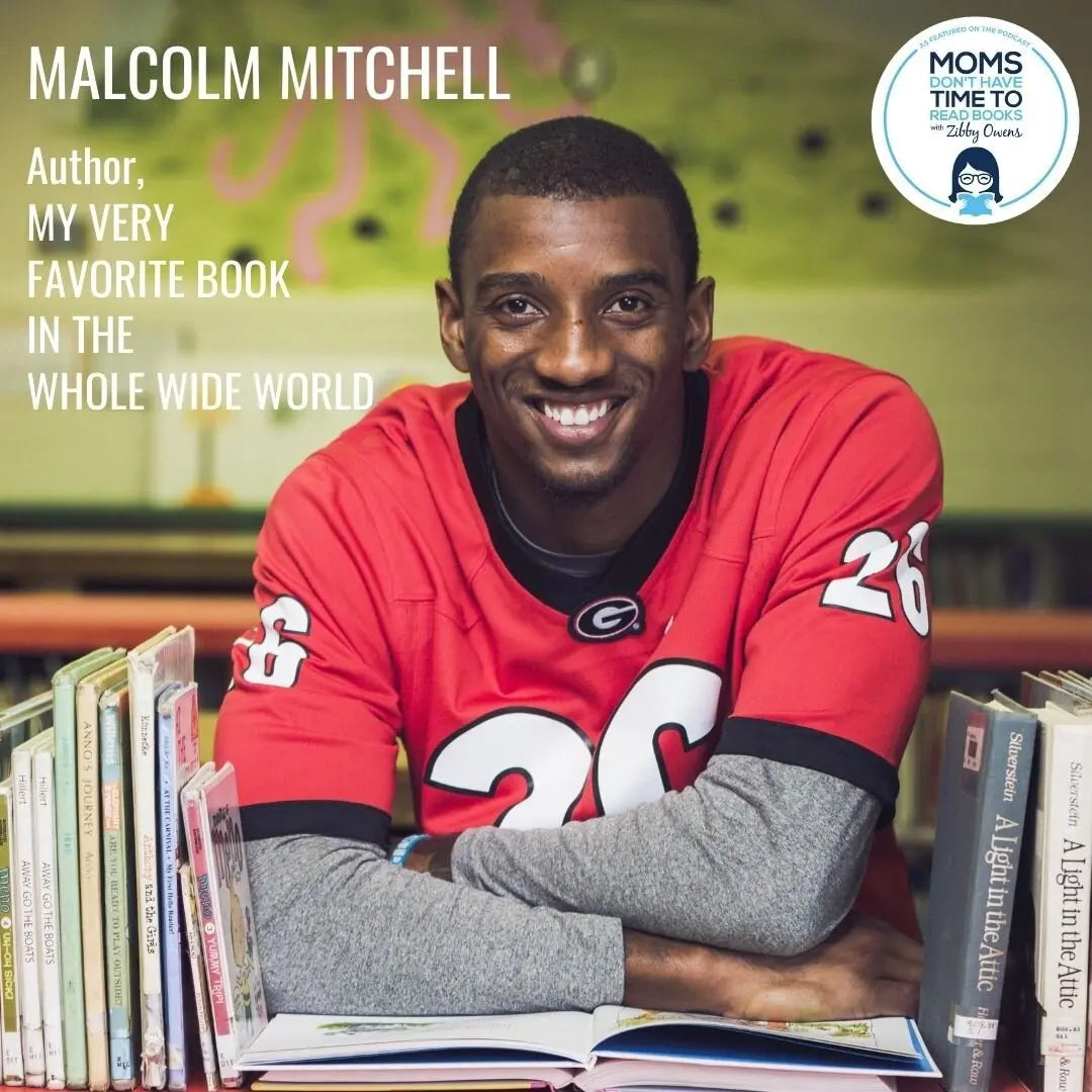 Malcolm Mitchell, MY VERY FAVORITE BOOK IN THE WHOLE WIDE WORLD - Zibby Media