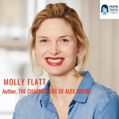 Molly Flatt, The Charmed Life of Alex Moore - Zibby Media