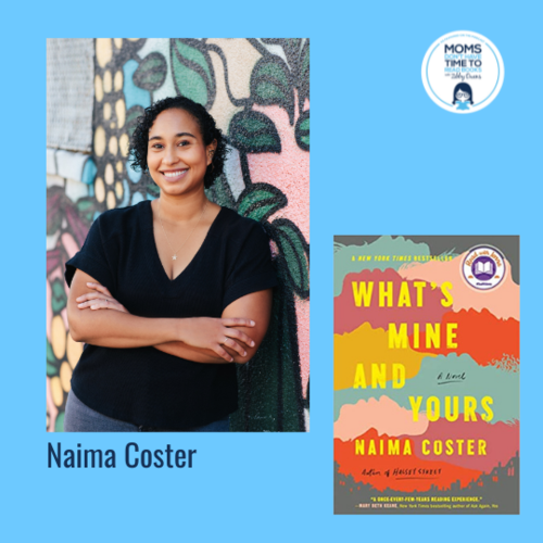 Naima Coster, WHAT'S MINE AND YOURS