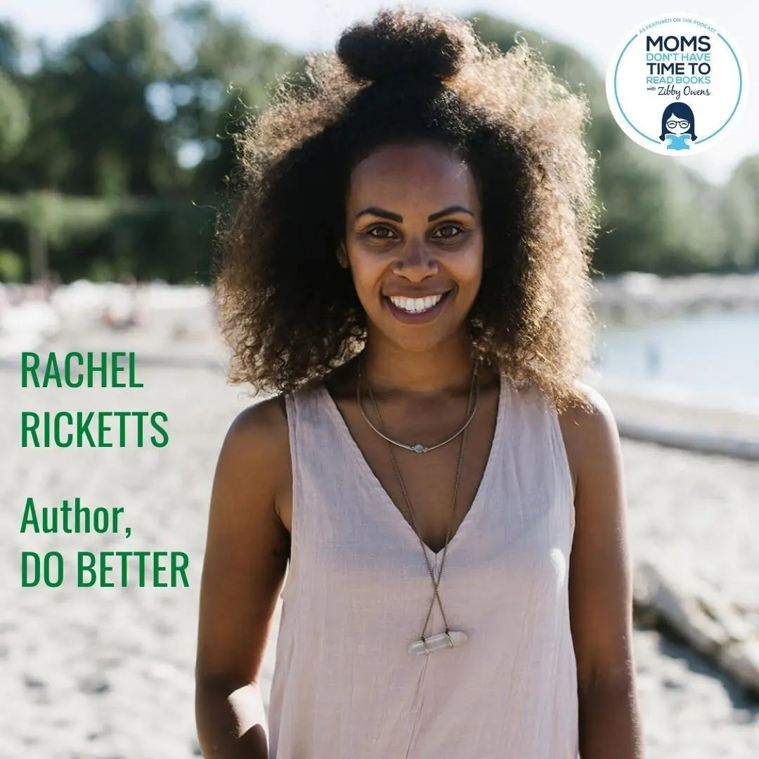 Rachel Ricketts, DO BETTER - Zibby Media