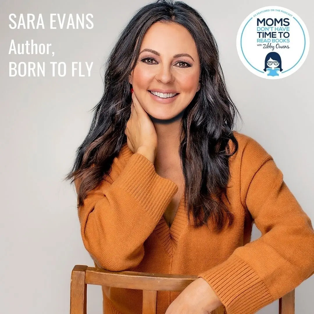 Sara Evans, BORN TO FLY - Zibby Media