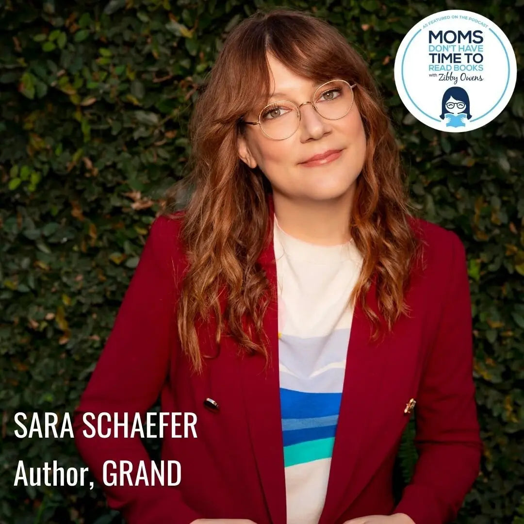 Sara Schaefer, GRAND - Zibby Media