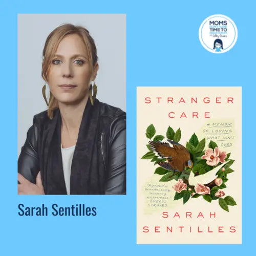 Sarah Sentilles, STRANGER CARE - Zibby Media