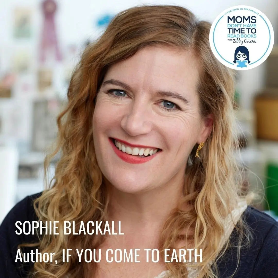 Sophie Blackall, IF YOU COME TO EARTH - Zibby Media