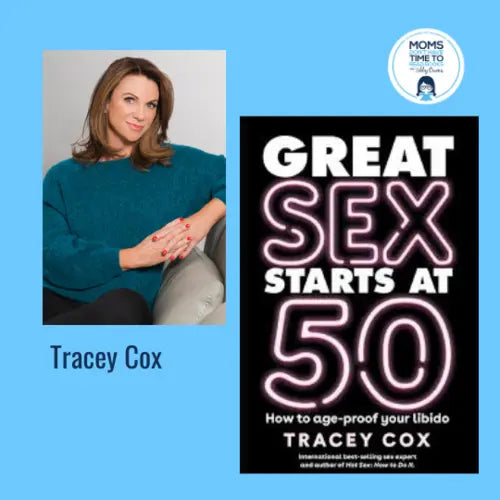 Tracey Cox, GREAT SEX STARTS AT 50 - Zibby Media
