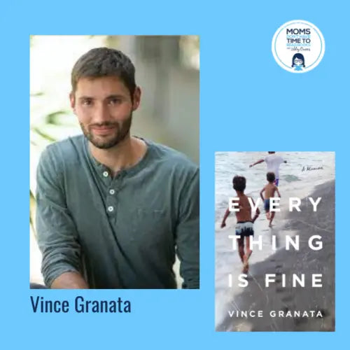 Vince Granata, EVERYTHING IS FINE - Zibby Media