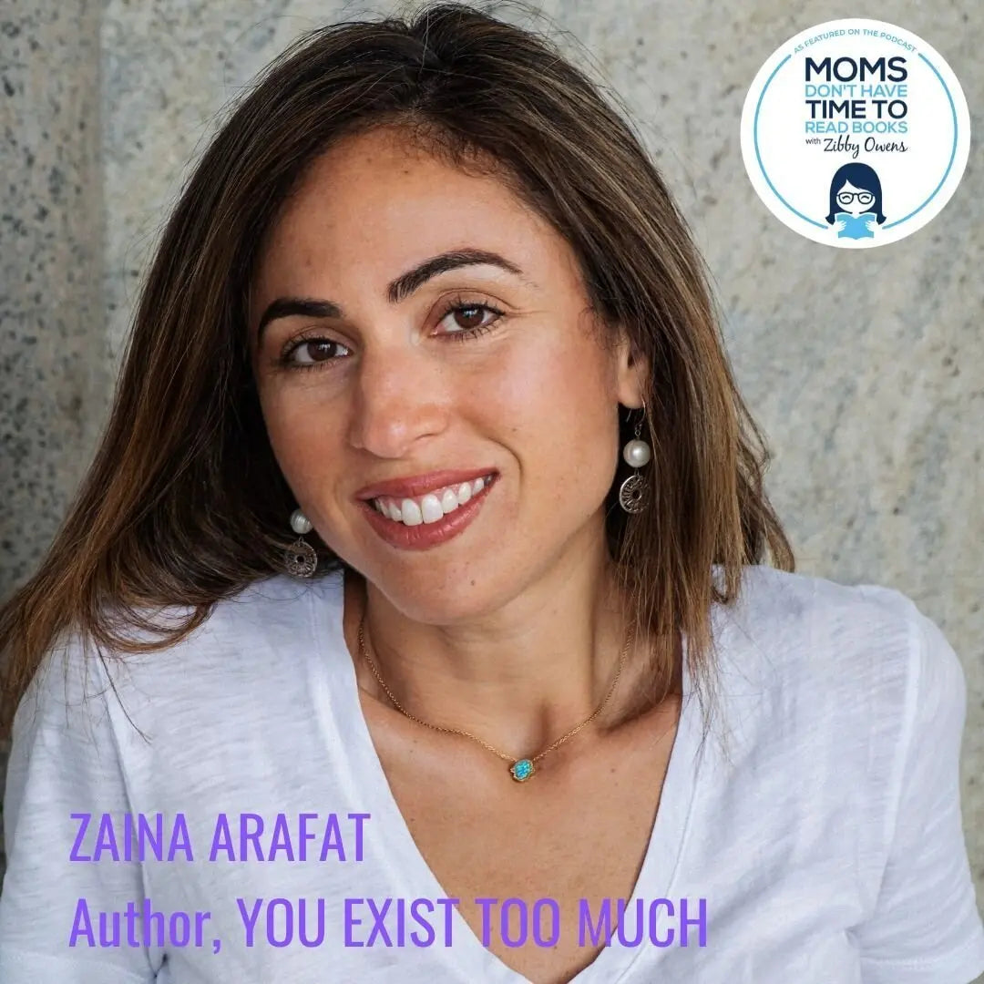 Zaina Arafat, YOU EXIST TOO MUCH - Zibby Media