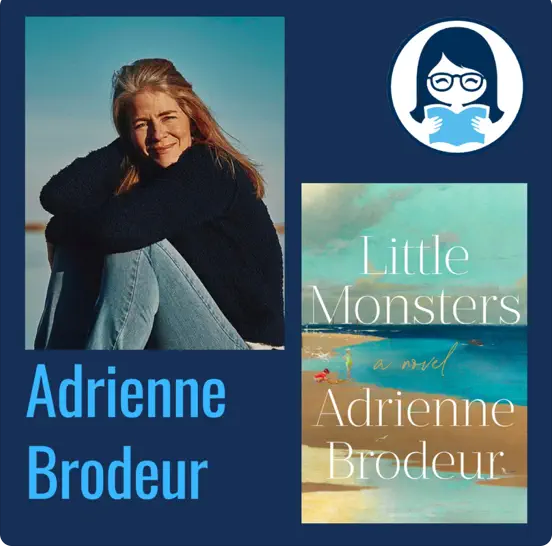 Adrienne Brodeur, LITTLE MONSTERS