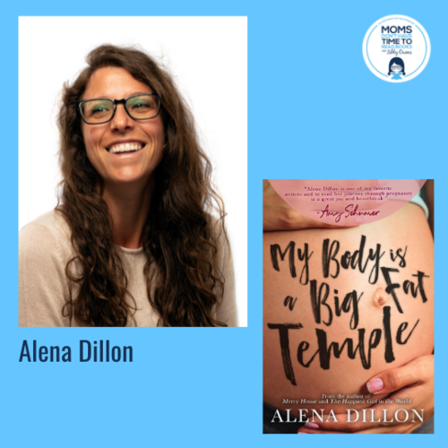 Alena Dillon, MY BODY IS A BIG FAT TEMPLE