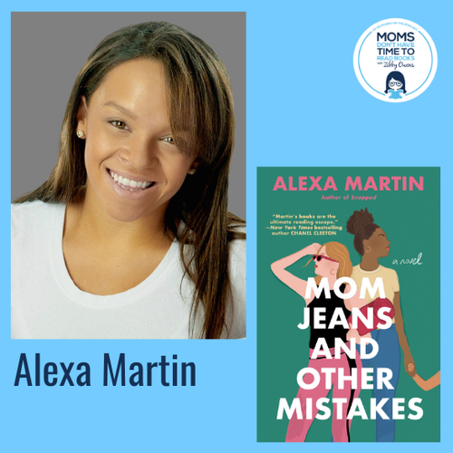 Alexa Martin, MOM JEANS AND OTHER MISTAKES