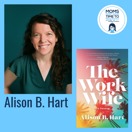 Alison B. Hart, THE WORK WIFE