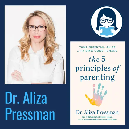 Aliza Pressman, THE 5 PRINCIPLES OF PARENTING: Your Essential Guide to Raising Good Humans