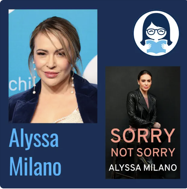 Alyssa Milano, SORRY NOT SORRY