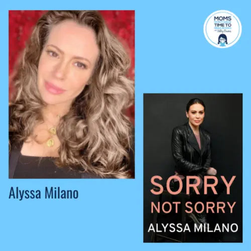 Alyssa Milano, SORRY NOT SORRY - Zibby Media