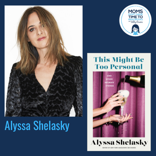 Alyssa Shelasky, THIS MIGHT BE TOO PERSONAL