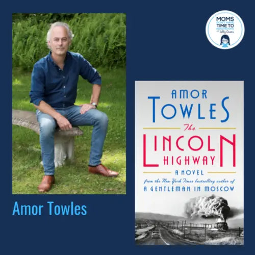 Amor Towles, THE LINCOLN HIGHWAY - Zibby Media