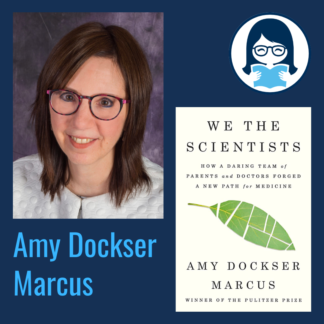 Amy Dockser Marcus, WE THE SCIENTISTS: How a Daring Team of Parents and Doctors Forged a New Path for Medicine