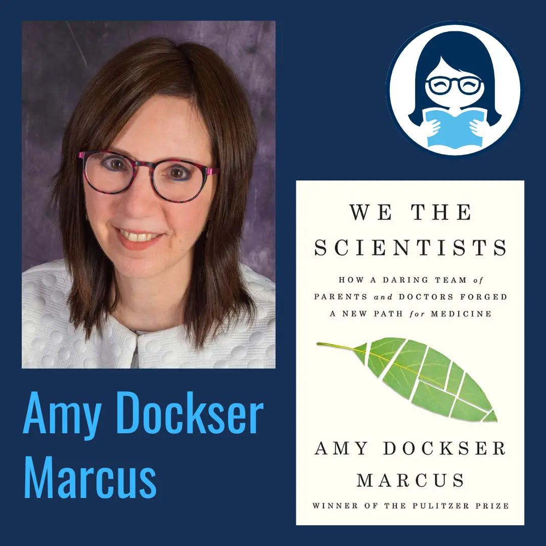 Amy Dockser Marcus, WE THE SCIENTISTS: How a Daring Team of Parents and Doctors Forged a New Path for Medicine - Zibby Media