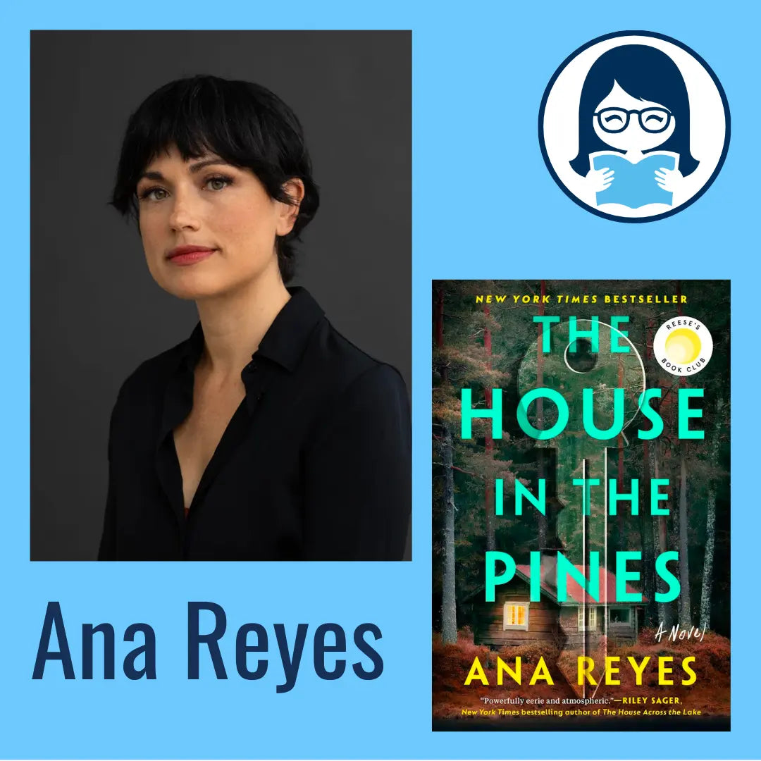 Ana Reyes, THE HOUSE IN THE PINES - Zibby Media
