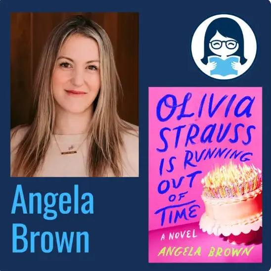 Angela Brown, OLIVIA STRAUSS IS RUNNING OUT OF TIME - Zibby Media