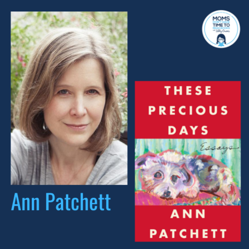 Ann Patchett, THESE PRECIOUS DAYS