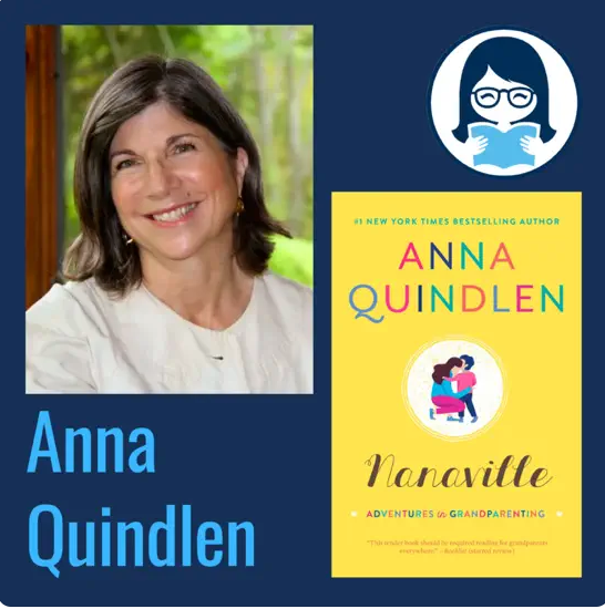 Anna Quindlen, NANAVILLE: Adventures in Grandparenting