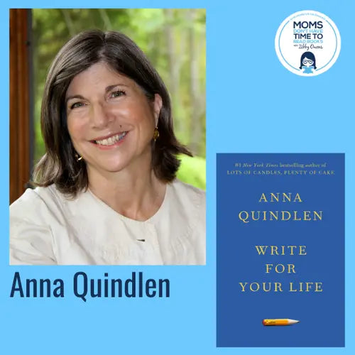 Anna Quindlen, WRITE FOR YOUR LIFE - Zibby Media